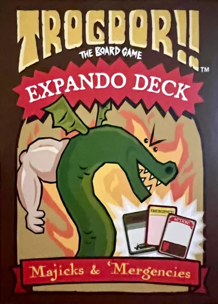 Trogdor!! – Expando Deck: Magicks and Mergencie